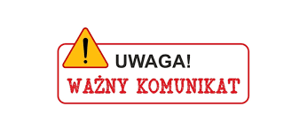 Zdjęcie artykułu WAŻNA INFORMACJA !!!